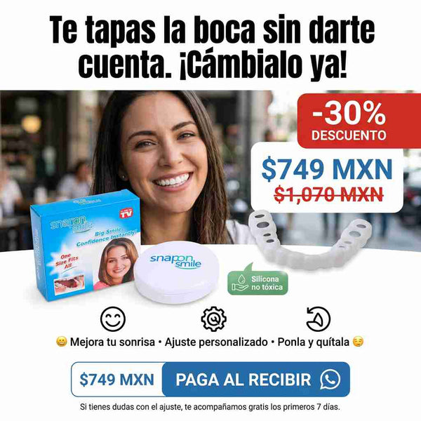 CUBRE LO QUE TE INCOMODA AL SONREÍR — SNAP ON SMILE™